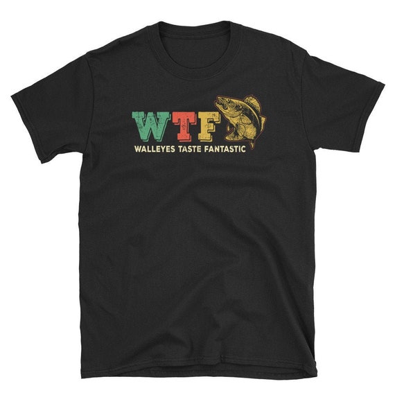 Funny Walleye Fishing T-Shirt Funny Walleye Fishing T-Shirt