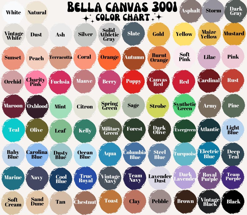 May include: A color chart for Bella Canvas 3001 apparel, featuring a wide array of colors. The chart includes shades like white, natural, ash, silver, gold, yellow, orange, pink, red, green, blue, and purple. Each color is labeled with its name for easy reference.