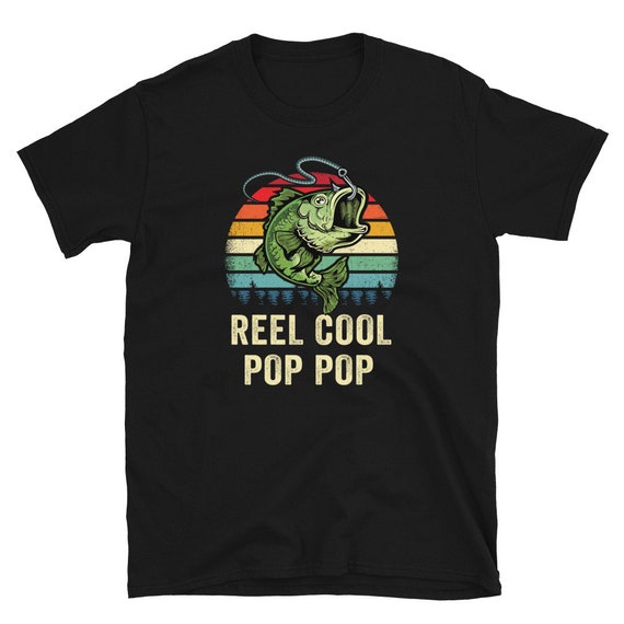 Reel Cool Pop Pop Grandpa Fishing T Shirt Fathers Day Gift