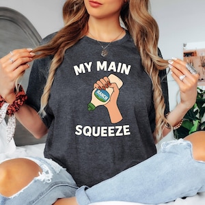 My Main Squeeze Funny Ranch Dressing T-Shirt, Ranch Lover Gifts For Her, Ranch Dressing Lover Birthday Gift, Ranch Shirt For Women, Graphic