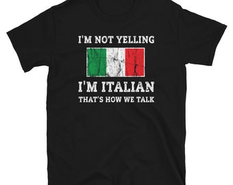 Funny Italian Shirt - Funny Italian Gifts - Italian Humor Shirt - Italian Humor Gifts - Italian Quotes - Italian Sayings - Funny Gift Idea