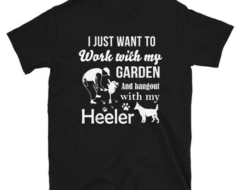 Cute Gardening and Heeler Shirt - Gardener Gifts for Women - Australian Cattle Dog Shirt - Gardening Gifts - Red or Blue Heeler Dog