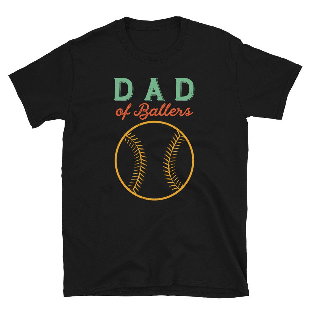 Baseball Dad Shirt Dad of Ballers Funny Baseball Gift From Son From Daughter Baseball Lover Gift