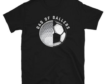 Dad of Ballers, Soccer Dad Shirt, Golf Dad Shirt, Sports Dad Gift, Son Golfer, Daughter Soccer Player, Soccer Coach, Golfing Shirt, Unique