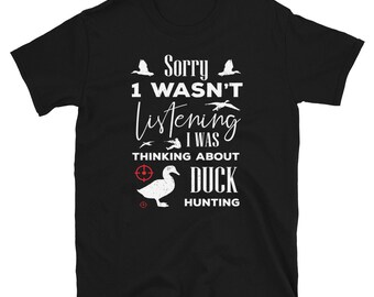 Funny Duck Hunting Shirt - Duck Hunter Gift - Duck Hunting Gifts - Duck Hunter Shirt - Waterfowl Hunting Shirt Gift - Cool Hunting Gifts