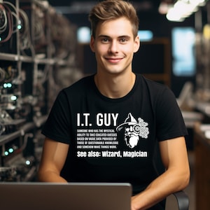 Funny I.T. Guy Shirt, IT Tech Gift, Information Technology Shirt, Tech Support Shirt, Technical Support, Computer Geek, Wizard Shirt, Nerd afbeelding 1