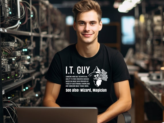Funny Information Technology Tech | Technical Support Gift T-Shirt Funny Information Technology Tech | Technical Support Gift T-Shirt