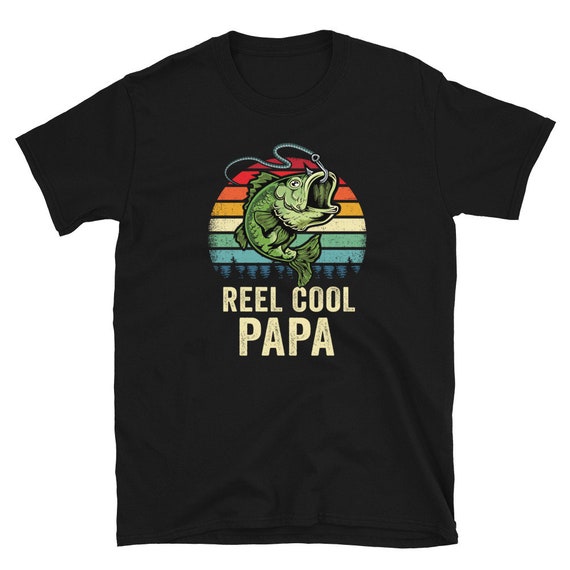 Reel Cool Papa Bass Fishing Shirt Gift Fishing Quotes & Sayings