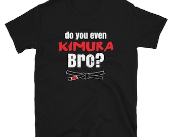 Funny Jiu Jitsu Shirt, Kimura Shirt, Black Belt Tee, Brazilian Jiujitsu Shirt, Funny BJJ Shirt, BJJ Gifts, Mixed Martial Arts Shirt, T Shirt