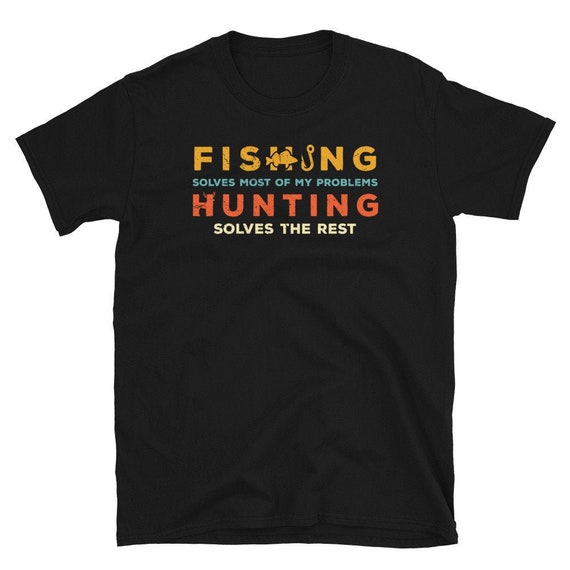 Hunting And Fishing T Shirt Hunting Lover Gifts Hunting And Fishing T Shirt Hunting Lover Gifts