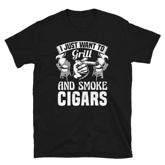 Cigars and Grilling Shirt, Cigar T Shirts for Men, Griller Gifts, Cigar Smoker, Cigar Smoking, Gift for Dad, Smoke Cigars, Grilling T Shirt