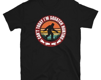 Funny Squatch Hunting Shirt - Bigfoot Hunter Shirt - Sasquatch Hunter Shirt - Yeti Hunting / Bigfoot Beleiver - I Believe Bigfoot Gift