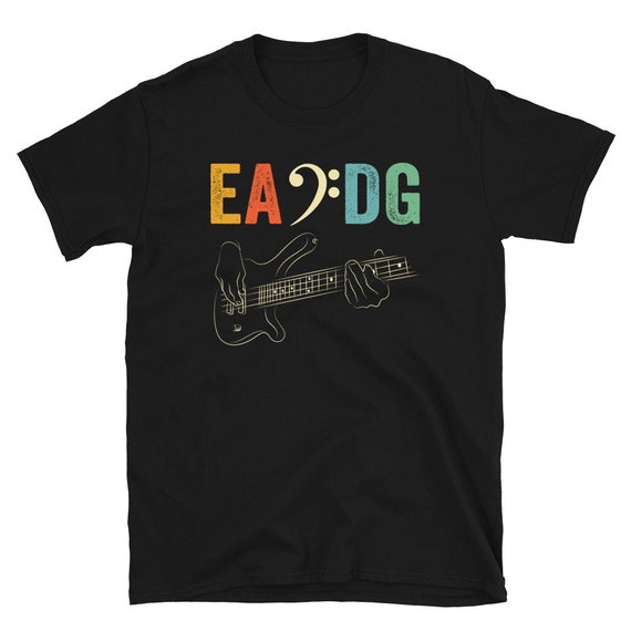 Cool Electric Bass Eadg Guitar Rock Music Player Gift Tee Cool Electric Bass Eadg Guitar Rock Music Player Gift Tee