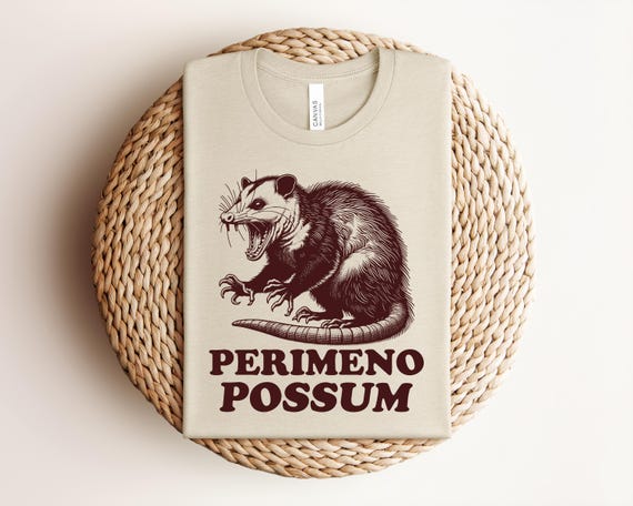 Menopausal Possum T Shirt, Funny Menopause Shirt, Perimenopause Shirts, Hot Flash Shirt, Funny Menopausal T Shirt, Saying Gag Gift For Women