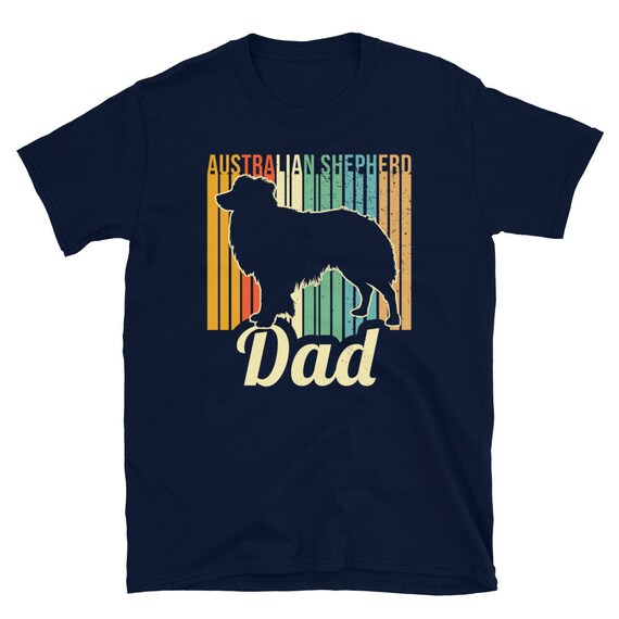 Australian Shepherd T Shirt Aussie Shepard Shirt Australian Shepherd T Shirt Aussie Shepard Shirt