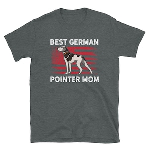 American Flag German Shorthair Pointer Dog Mom Shirt, US Pointer Dog Shirt, Pointer Dog Gifts, German Shorthaired Pointer Shirt, GSP Gift
