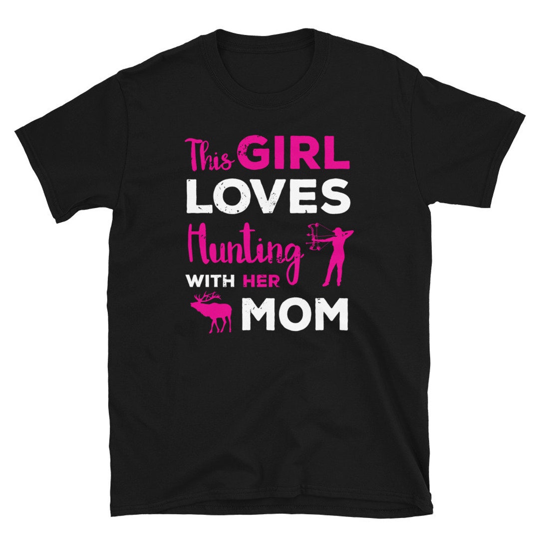 Girls Hunting Shirt Mom Mother Daughter Hunting Partner Cute Hunting