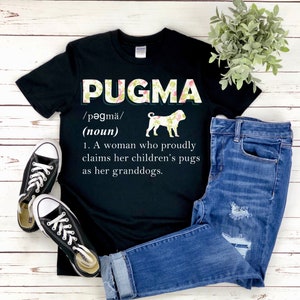 Cute & Funny Pug Grandma or Mom T Shirt, Dogs, Pugs, Grandmother, Humor Gift For Mom From Son or Daughter | Dog Lover, Grandkids, Gag Gift,