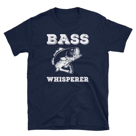 Bass Whisperer T-shirt Bass Fishing Fish Bass Fisherman Fishermen