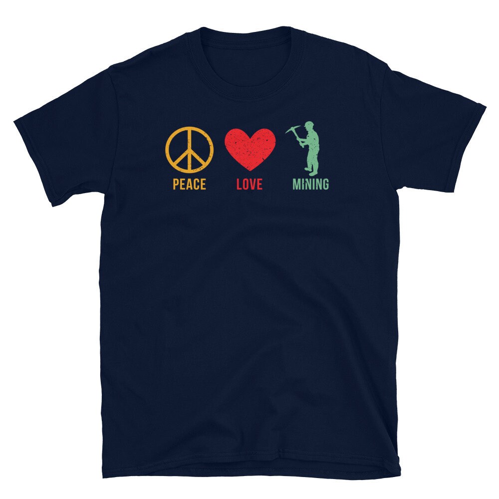 Peace Love Coal Mining Shirt Coal Miner Shirt Coal Mining T - Etsy UK