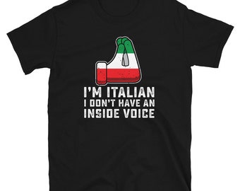 Funny Italian Shirt, I'm Not Yelling I'm Italian, Italy Flag Colors, Italian Gag Gift, Italian Sayings Shirt, Italian Quotes, Women Men Joke