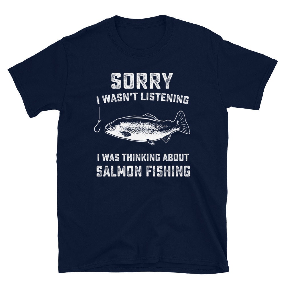 Funny Salmon Fishing T Shirt, Deep Sea Fish, Fisherman Gifts, Deepsea  Fishermen, Angler Shirt, Fishing Quotes, Sayings, Fisher Humor 