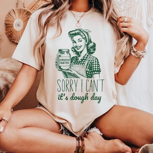 Dough Day Shirt, Funny Sourdough Shirt, Sourdough Bread Shirt,  Bread Maker Gift, Homestead Womens Shirt, Sourdough Starter Tee, Vintage