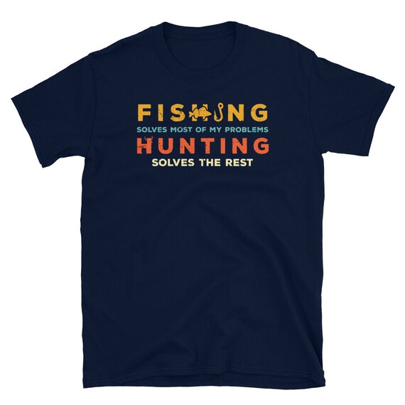 Funny Hunting And Fishing Tshirt. Gift For Fishing Lovers Funny Hunting And Fishing Tshirt. Gift For Fishing Lovers