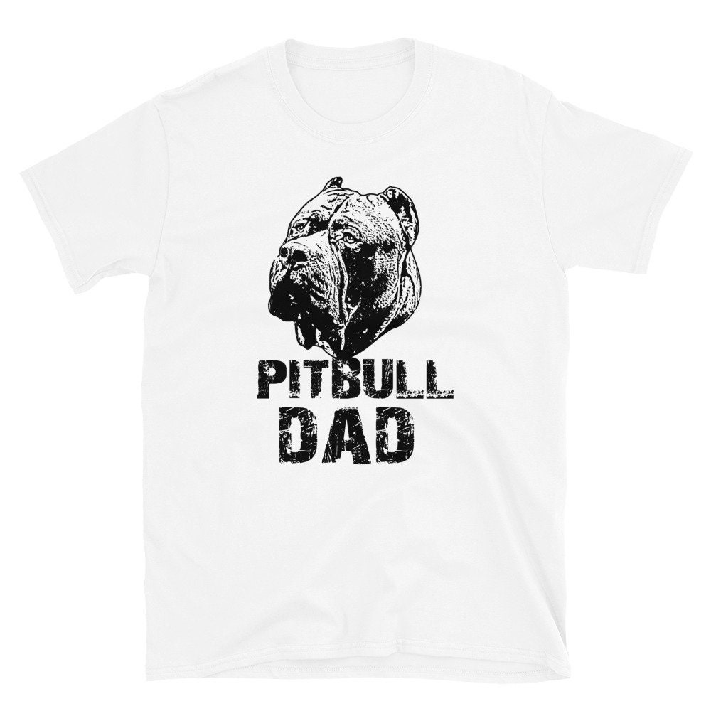 Pitbull Dad Shirt Pit Bull Dad T Shirt Pittie Dad Shirt | Etsy