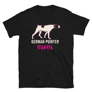 German Shorthair Pointer Mom Shirt - Shorthaired Pointer Dog Mom Shirt - Pointer Shirt - Pet Owner Shirt - For Women - Cute Pointer Gifts