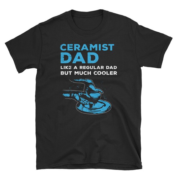 Ceramics Pottery Tshirt Gift For Ceramics Artist; Throw Pots Ceramics Pottery Tshirt Gift For Ceramics Artist; Throw Pots