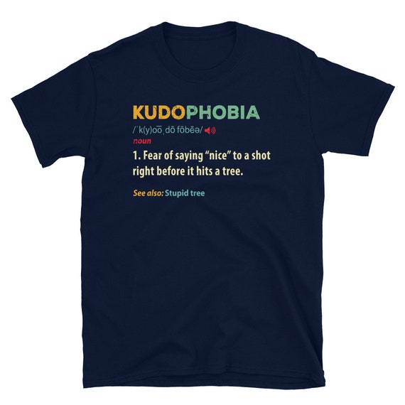 Funny Definition T Shirt For Disc Golf Fans - Kudophobia Funny Definition T Shirt For Disc Golf Fans - Kudophobia