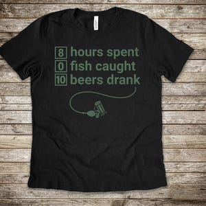 Funny Beer Fishing Shirt, Fishing and Beer Tshirt, Drinking and Fishing T-Shirt For Men, Fishing Beer Gift For Him, Never Catch A Fish Shirt