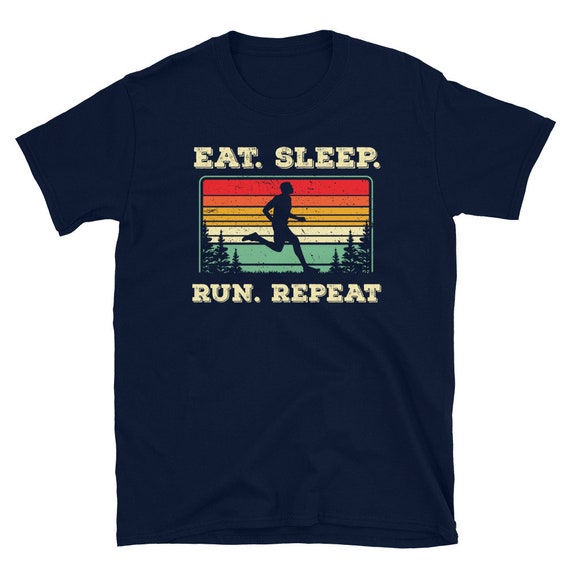 Eat Sleep Run Repeat Marathon Running 5k Runner T Shirt Eat Sleep Run Repeat Marathon Running 5k Runner T Shirt