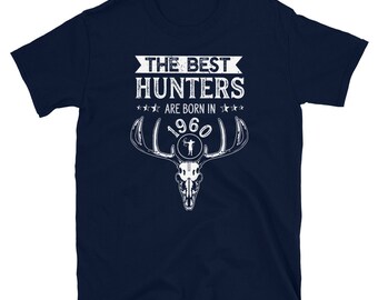 1960 Birthday Best Hunter Shirt 61st Birthday T Shirt Hunting Lover Turning 61 Gift Born in 1960 Tshirt Hunter Shirt Hunting Shirt Gift