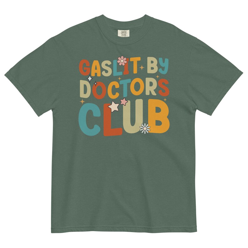 Comfort Colors Gaslit By Doctors Club T-Shirt, Chronic Illness Shirt, Chronic Pain Shirts for Women, Chronically Ill, Autoimmune Disorder
