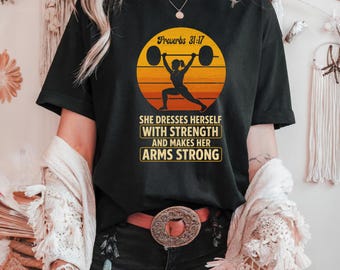 Christian Workout Shirts For Women, Proverbs 31:16, Bible Verse Gym Apparel, Female Weight Lifting, Faith Based Graphic Tee, Gym Shirt