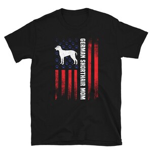 American Flag German Shorthair Pointer Dog Mom Shirt - Patriotic Pointer Dog Mother Shirt - Pointer Gifts German Shorthaired Pointer Shirt