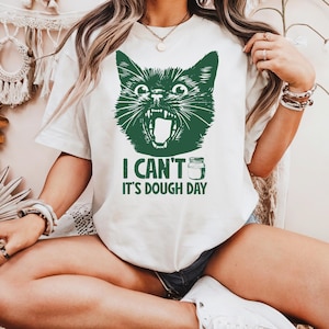 Dough Day Cat Shirt, Funny Sourdough Shirt, Sourdough Bread Shirt,  Bread Maker Gift, Homestead Womens Shirt, Sourdough Starter Tee, Vintage