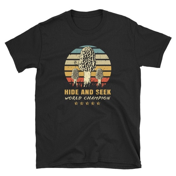 Mushroom Shirt Funny Morel Hide And Seek Champion T Shirt Mushroom Shirt Funny Morel Hide And Seek Champion T Shirt