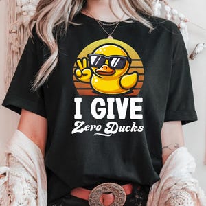 I Give Zero Ducks T Shirt, Sarcastic Rubber Ducky Shirt, Duck Peace Sign Tee, Rubber Duckie Shirt For Women or Men, Sassy Rubber Ducks Tee