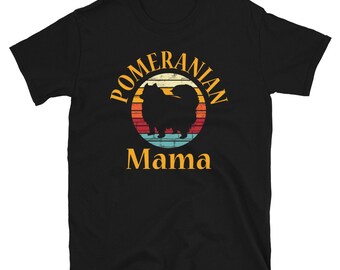 Pomeranian Mama Shirt - Retro Style - Vintage Stlye - Cute Pomeranian Dog Gifts - Pom Mom Shirt - Pomeranian Lover Gifts - Pom Mama Shirt