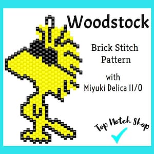 May include: A yellow and black beaded Woodstock design, a brick stitch pattern, with the text "Woodstock" and "Brick Stitch Pattern with Miyuki Delica 11/0". The image also includes the text "Top Notch Shop".