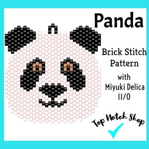 May include: A panda face design created using a brick stitch pattern. The panda features black ears, eyes, and nose, set against a white face. The image includes the text "Panda" and "Brick Stitch Pattern". The design uses Miyuki Delica 11/0 beads.