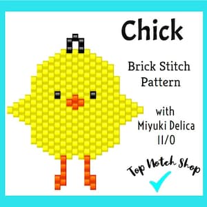 May include: A pixelated yellow chick design with black eyes and a red beak and feet. The image includes the text "Chick Brick Stitch Pattern with Miyuki Delica 11/0" and the shop name "Top Notch Shop".