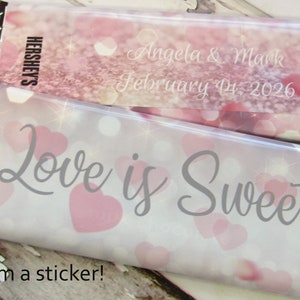 6 Love Is Sweet Chocolate Bar Sticker Wrappers - Personalized Candy Favors for Engagement Bridal Shower Wedding Reception Anniversary Party