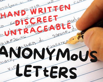 We Write & Mail Your Letters Anonymously: Untraceable, Handwritten Messages to Secret Admirers, Revenge, Prank, Confession, Out a Cheater