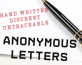 We Write & Mail Your Letters Anonymously: Untraceable, Handwritten Messages to Secret Admirers, Revenge, Prank, Confession, Out a Cheater