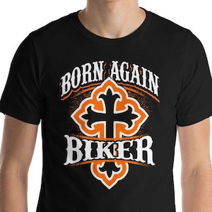 Christian Motorcycle T-Shirt,Born Again Biker T-shirt,Religious Cross,Jesus Biker,Biker Shirts,Motorcycle Gift
