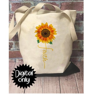 Sunflower Faith-  Sublimation or HTV- PNG file download